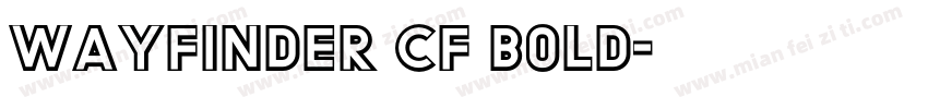 Wayfinder CF Bold字体转换